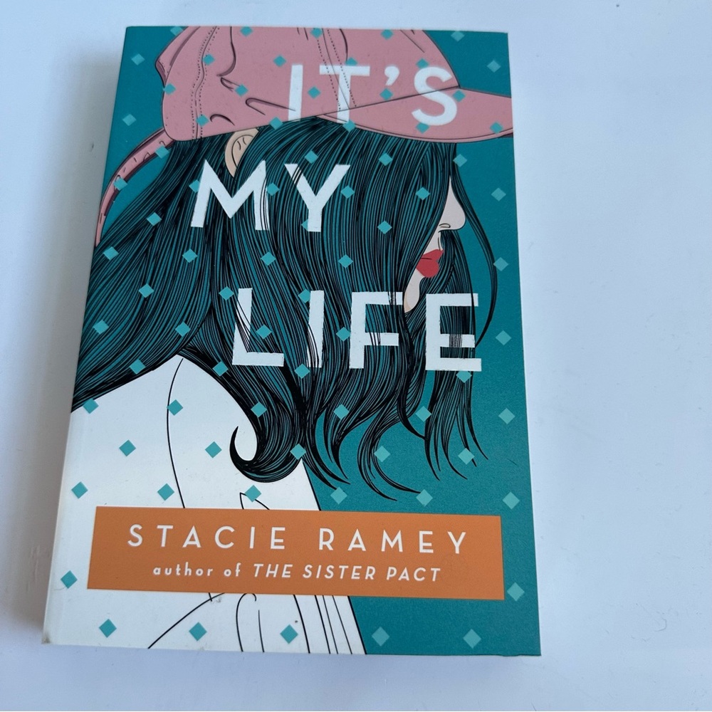It's My Life by Stacie Ramey Book